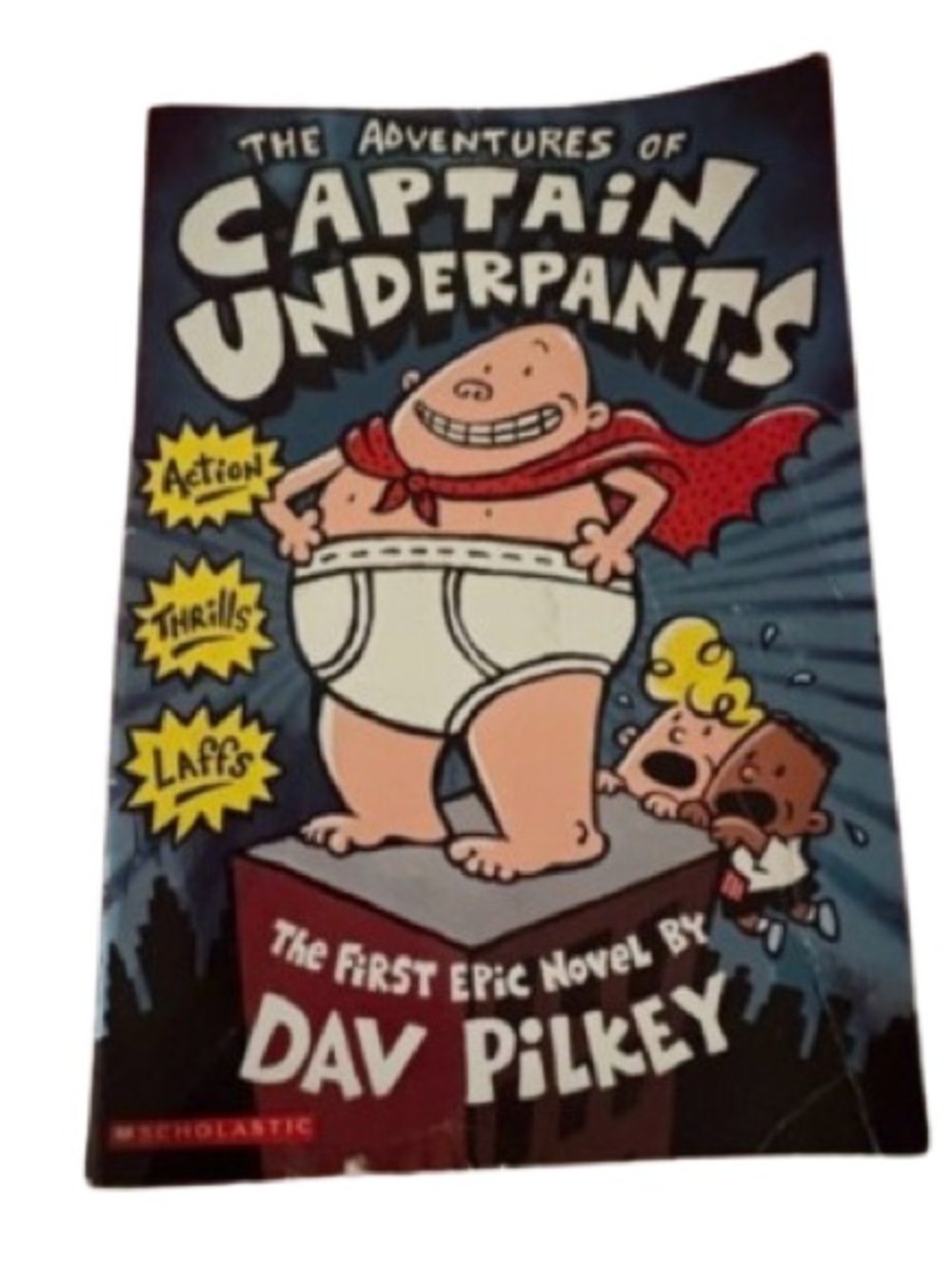 Captain Underpants – The First Epic Novel (Dav Pilkey)